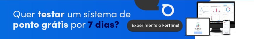 Teste gratuitamente o Fortime por 7 dias e veja com acabar com horas extras não autorizadas