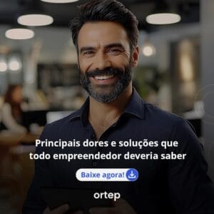 Principais dores e soluções que todo empreendedor deveria saber